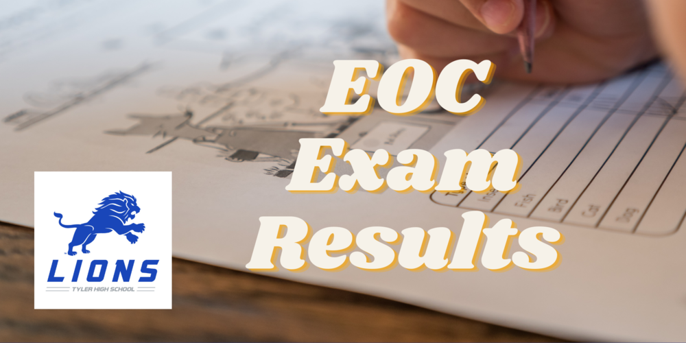 EOC Exam Results Tyler High School