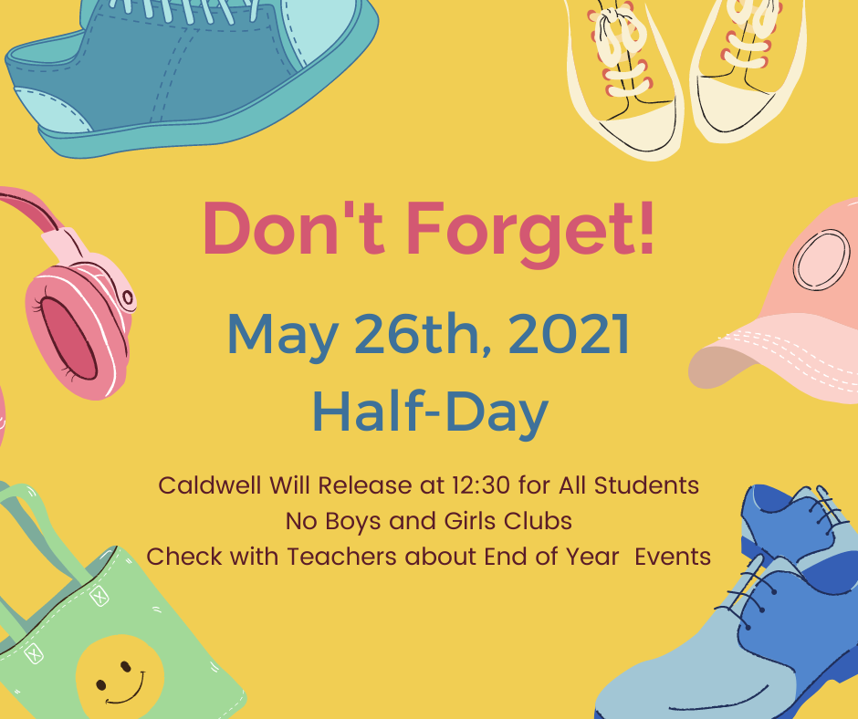 Half Day May 26th