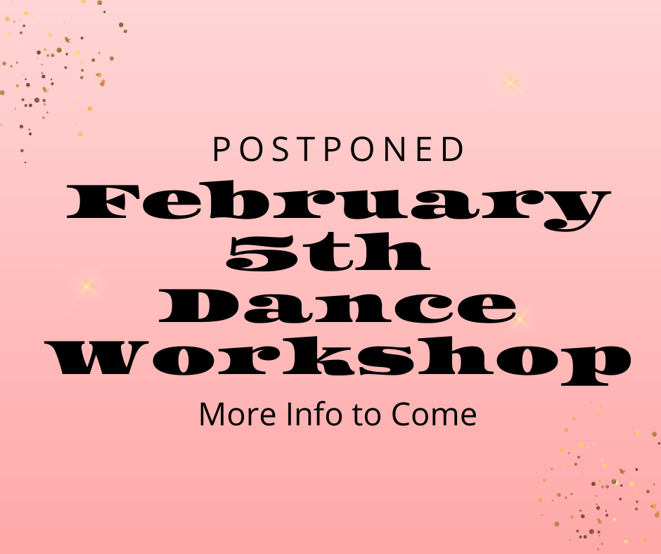 Dance Workshop Postponed