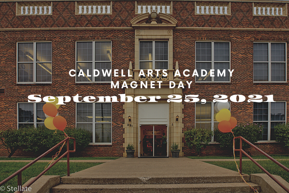 Caldwell Arts Academy Magnet Day | Caldwell Arts Academy