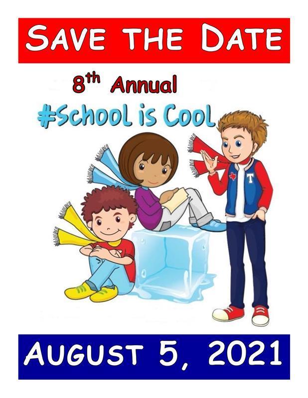 Save the date. 8th Annual #SchoolisCool August 5, 2021