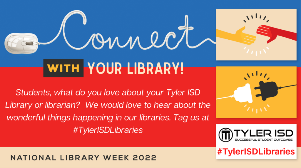 School Librarian Day!! What do you love about your library or librarian #TylerISDLibraries