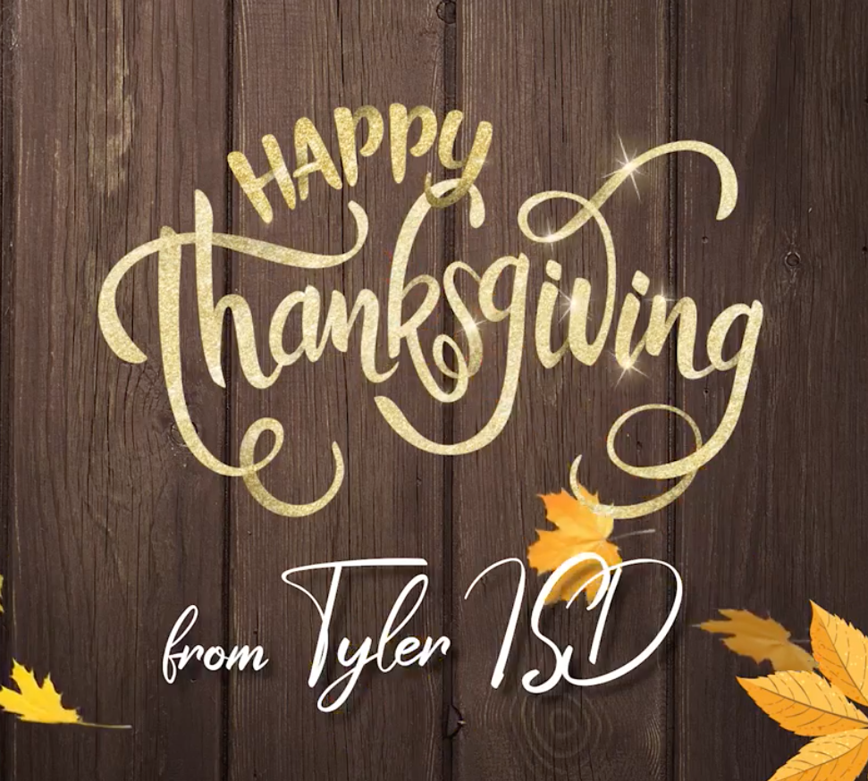 Happy Thanksgiving from Tyler ISD