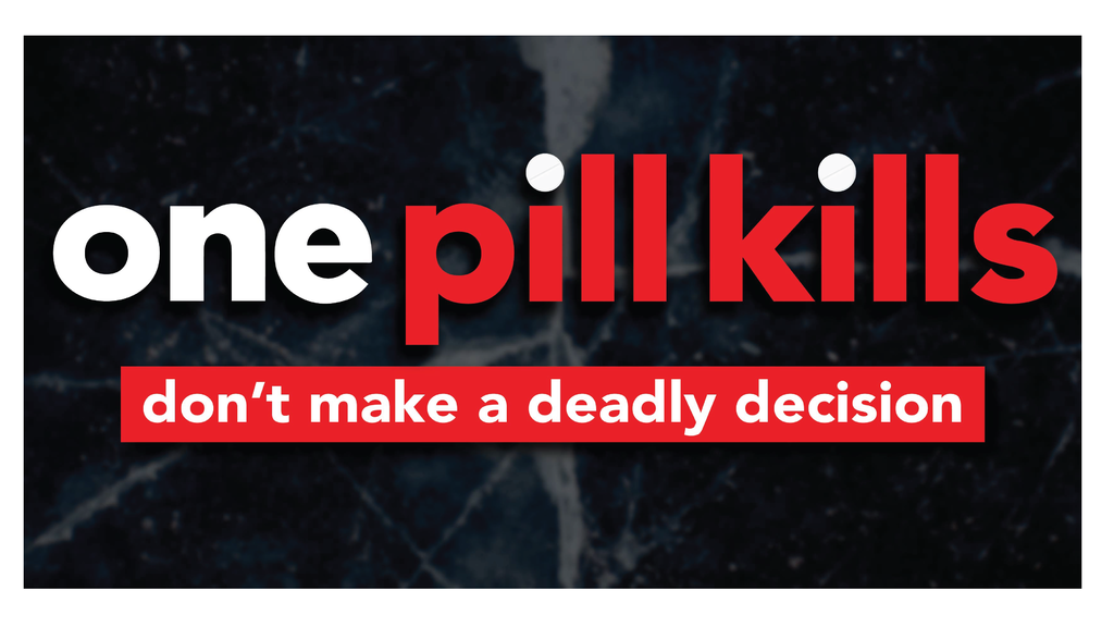 one pill kills logo with don't make a deadly decision