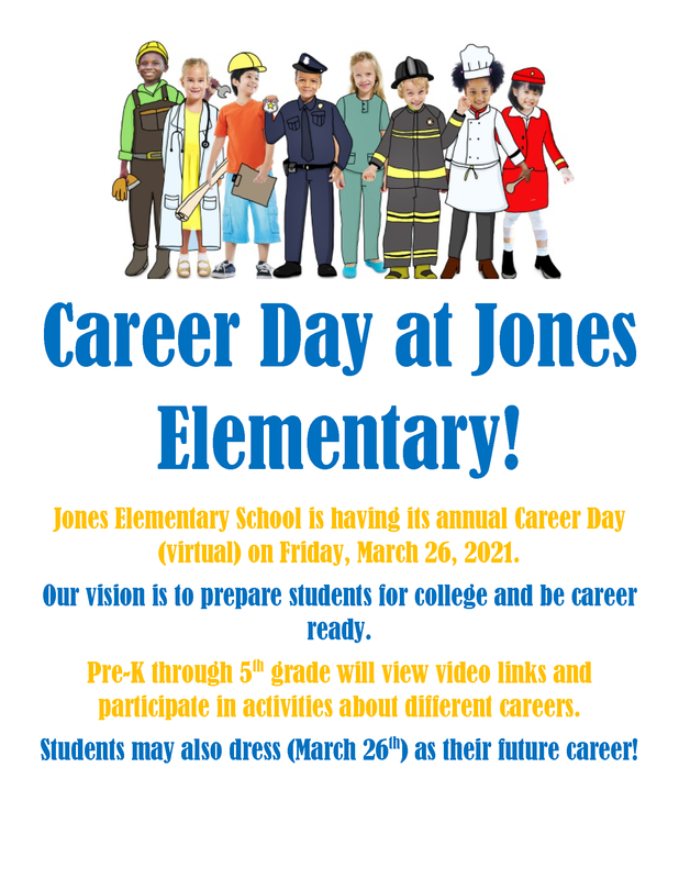 Career Day at Jones Elementary! Jones Elementary School